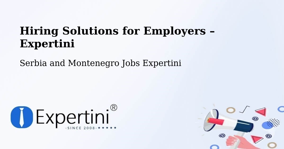 Hiring Solutions for Employers in St. Adolphe - St. Adolphe, Serbia and Montenegro Jobs Expertini