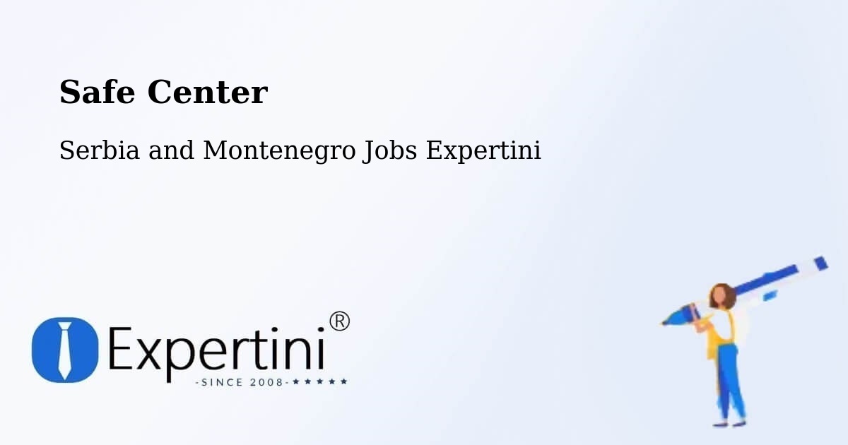 Safety Center – St. Adolphe - Serbia and Montenegro Jobs Expertini